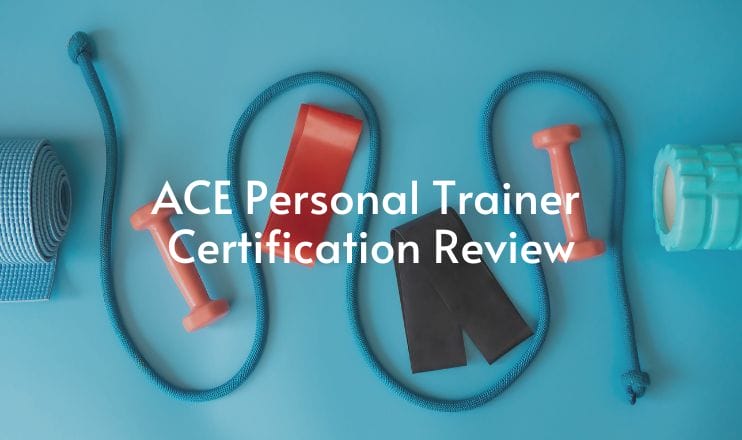 Workout equipment is placed on a blue background with the words "ACE Personal Trainer Certification Review" written over top of the image.