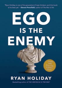 Front cover of book entitled "Ego Is the Enemy" by Ryan Holiday